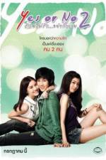 Watch Yes or No 2 Rak Mai Rak Ya Kak Loei M4ufreemovies
