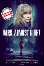 Watch Dark, Almost Night M4ufreemovies