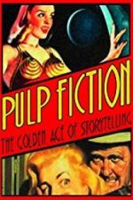 Watch Pulp Fiction: The Golden Age of Storytelling M4ufreemovies