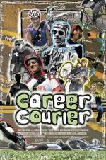 Watch Career Courier: The Labor of Love M4ufreemovies