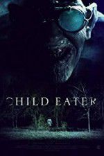 Watch Child Eater (2016 M4ufreemovies