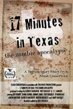 Watch 17 Minutes in Texas: The Zombie Apocalypse (Short 2014) M4ufreemovies
