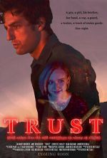 Watch Trust (and Other Lies We Tell Ourselves to Sleep at Night) M4ufreemovies