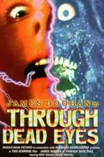 Watch Through Dead Eyes M4ufreemovies