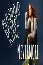 Watch Alasdair Beckett-King: Nevermore M4ufreemovies