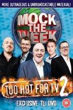 Watch Mock the Week - Too Hot for TV 2 M4ufreemovies