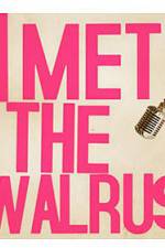 Watch I Met the Walrus M4ufreemovies