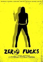 Watch Zero Fucks M4ufreemovies