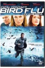 Watch Fatal Contact Bird Flu in America M4ufreemovies