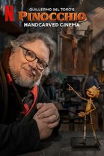Watch Guillermo del Toro\'s Pinocchio: Handcarved Cinema (Short 2022) M4ufreemovies