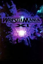 Watch WWE WrestleMania XI M4ufreemovies