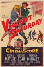 Watch Violent Saturday M4ufreemovies