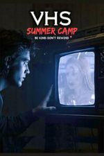 Watch VHS Summer Camp M4ufreemovies
