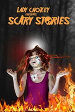 Watch Lady Chokey presents Scary Stories M4ufreemovies