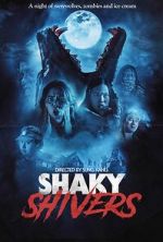 Watch Shaky Shivers M4ufreemovies
