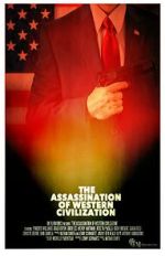 Watch The Assassination of Western Civilization M4ufreemovies
