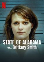 Watch State of Alabama vs. Brittany Smith (Short 2022) M4ufreemovies