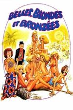 Watch Belles, blondes et bronzées M4ufreemovies