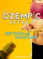Watch The Ozempic Effect: Beyond the Waistline M4ufreemovies