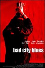 Watch Bad City Blues M4ufreemovies
