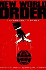 Watch New World Order: The Shadow of Power M4ufreemovies