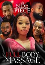 Watch My Side Piece: Full Body Massage M4ufreemovies