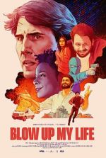 Watch Blow Up My Life M4ufreemovies