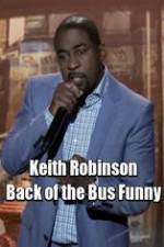 Watch Keith Robinson: Back of the Bus Funny M4ufreemovies