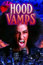 Watch Hood Vamps M4ufreemovies