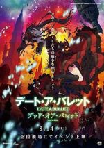 Watch Date A Bullet: zenpen Dead or Bullet M4ufreemovies
