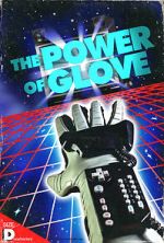 Watch The Power of Glove M4ufreemovies