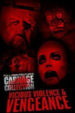 Watch Carnage Collection: Vicious Violence & Vengeance M4ufreemovies