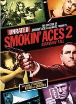 Watch Smokin\' Aces 2: Assassins\' Ball M4ufreemovies