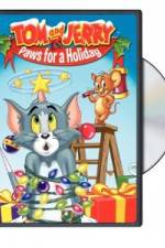 Watch Tom and Jerry - Paws for a Holiday M4ufreemovies