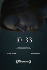 Watch 10-33 (Short 2021) M4ufreemovies
