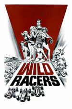 Watch The Wild Racers M4ufreemovies