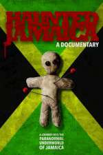 Watch Haunted Jamaica M4ufreemovies
