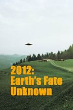 Watch Earths Fate Unknown M4ufreemovies