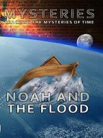 Watch Mysteries of Noah and the Flood M4ufreemovies