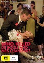 Watch Who Killed Dr Bogle and Mrs Chandler M4ufreemovies