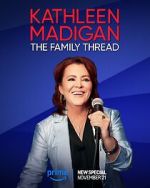 Watch Kathleen Madigan: The Family Thread M4ufreemovies