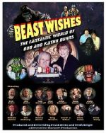 Watch Beast Wishes:  The Fantastic World of Bob and Kathy Burns M4ufreemovies