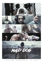 Watch Mad Dog - From Chaos to Comeback M4ufreemovies