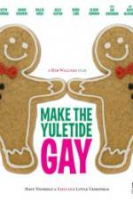 Watch Make the Yuletide Gay M4ufreemovies