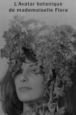 Watch The Botanical Avatar of Mademoiselle Flora M4ufreemovies
