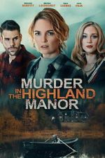 Watch Murder in the Highland Manor M4ufreemovies