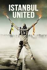 Watch Istanbul United M4ufreemovies