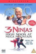 Watch 3 Ninjas High Noon at Mega Mountain M4ufreemovies