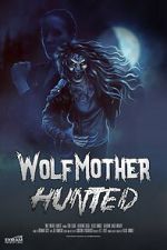 Watch Wolf Mother: Hunted M4ufreemovies