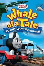 Watch Thomas & Friends: Whale of a Tale and Other Sodor Adventures M4ufreemovies